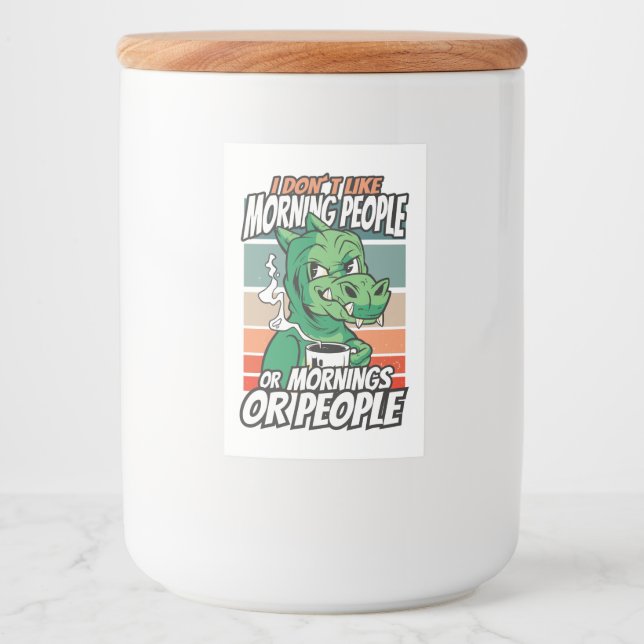 Étiquette Pour Bocaux Je n'aime pas les matins, les matins ou les gens (Devant)