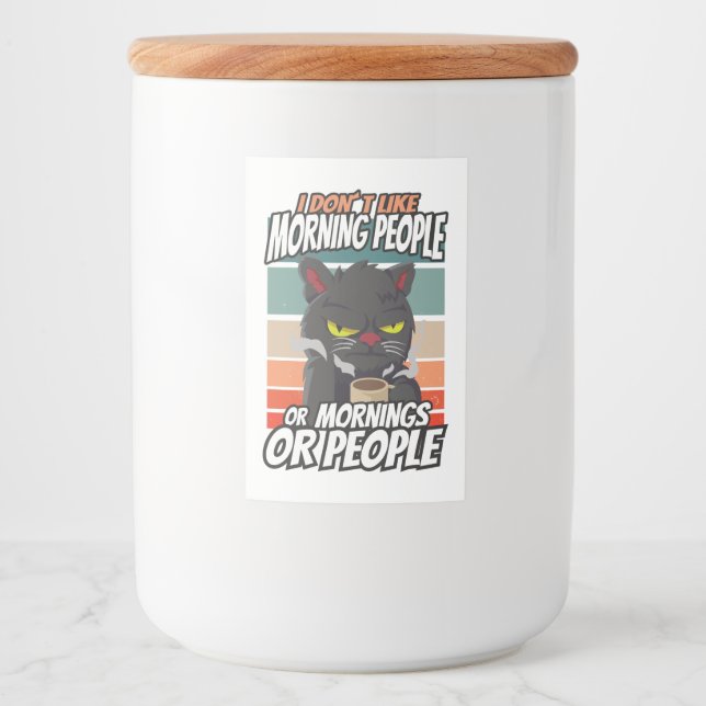 Étiquette Pour Bocaux Je n'aime pas les matins, les matins ou les gens (Devant)