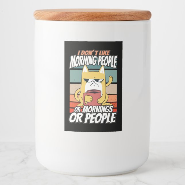 Étiquette Pour Bocaux Je n'aime pas les matins, les matins ou les gens (Devant)