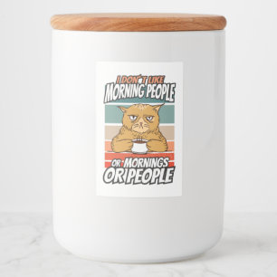 Étiquette Pour Bocaux Je n'aime pas les matins, les matins ou les gens