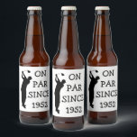 Étiquette Pour Bouteilles De Bière Anniversaire Golfer Funny 70e heureux papa Par<br><div class="desc">Par depuis 1952 étiquette bouteille de bière. 70e anniversaire. Parfait pour papa,  grand-père,  stepdad. Idée cadeau de golfeur. Personnalisez-le avec un an.</div>