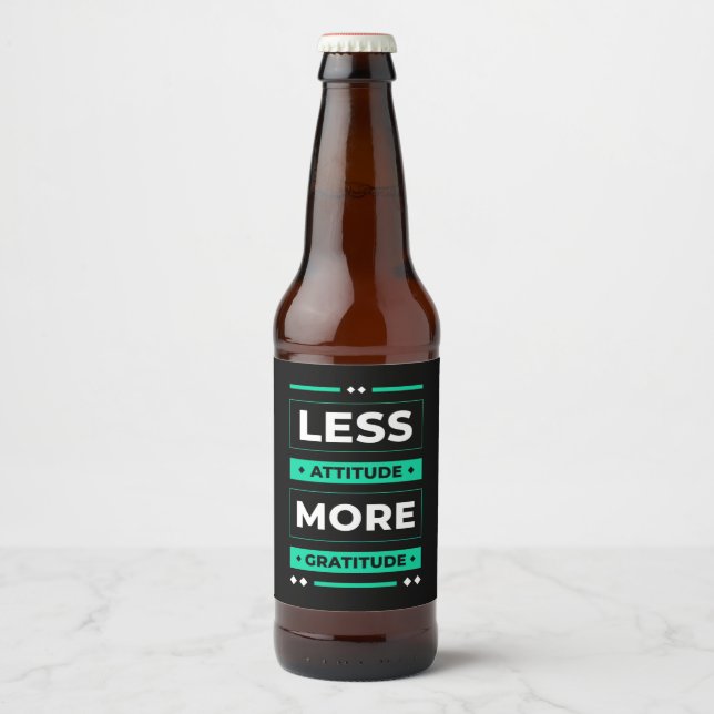 Étiquette Pour Bouteilles De Bière Cadeau d'anniversaire moins d'attitude plus de gra (Devant)