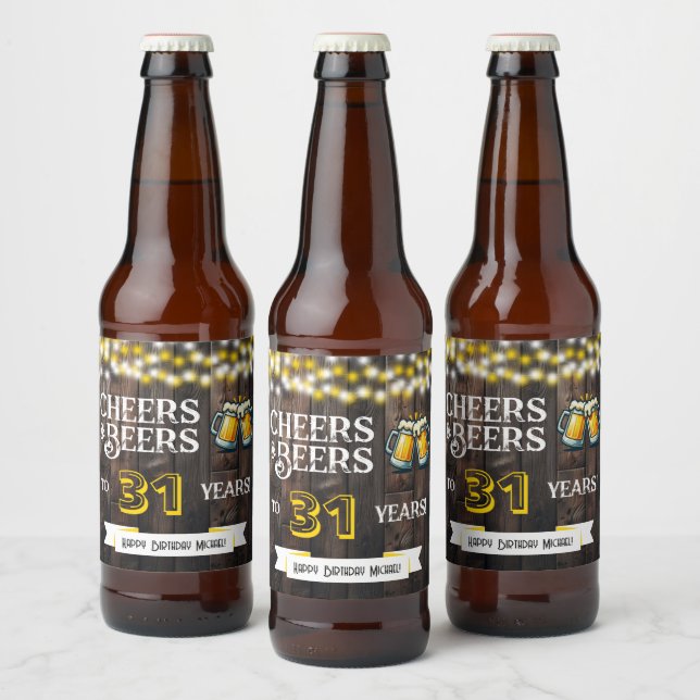 Étiquette Pour Bouteilles De Bière Cheers and Beers to 31 Years Rustic Birthday (Bouteilles)