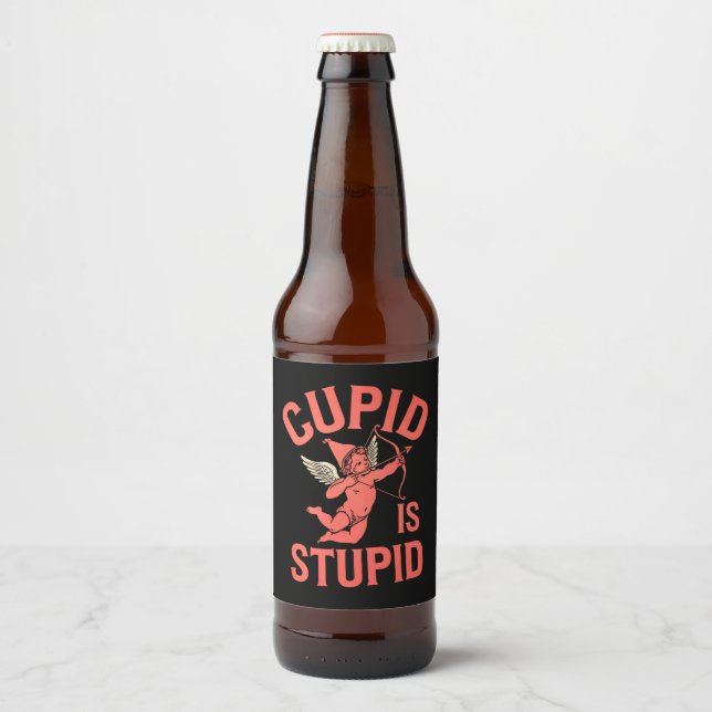 Étiquette Pour Bouteilles De Bière Cupid est stupide drôle de la Saint-Valentin (Devant)