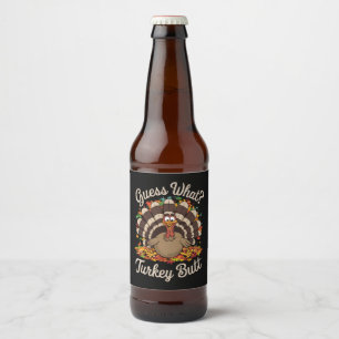 Étiquette Pour Bouteilles De Bière Devine quoi cul de dinde drôle de Thanksgiving