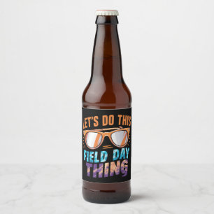Étiquette Pour Bouteilles De Bière Faisons cette journée de terrain avec des lunettes