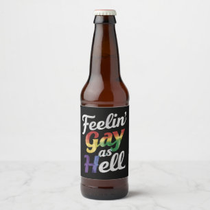 Étiquette Pour Bouteilles De Bière Feelin' Gay As Hell LGBT Pride
