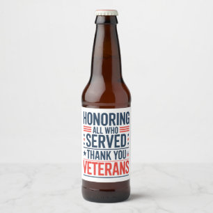 Étiquette Pour Bouteilles De Bière Honorer tous ceux qui ont servi la Journée des vét