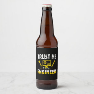 Étiquette Pour Bouteilles De Bière Ingénieur Faites-moi confiance Je suis ingénieur