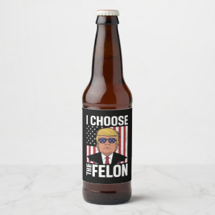 Étiquette Pour Bouteilles De Bière Je Choisis Le Criminel Trump 2024 Républicain Patr