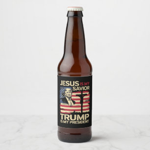 Étiquette Pour Bouteilles De Bière Jésus est mon sauveur Trump est mon président Drap
