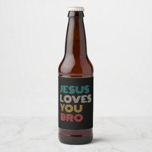 Étiquette Pour Bouteilles De Bière Jésus Vous Aime Bro, Foi Chrétienne Amusante Retro