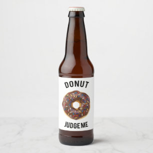 Étiquette Pour Bouteilles De Bière Le beignet me jugent