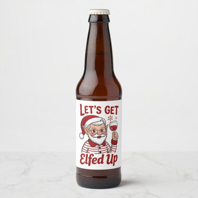 Étiquette Pour Bouteilles De Bière Let's Get Elfed Up Snarky Christmas Wine Elf Humor (Devant)
