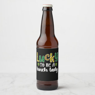 Étiquette Pour Bouteilles De Bière Lucky To Be A Lunch Lady School St Patrick's Day