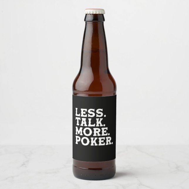 Étiquette Pour Bouteilles De Bière Moins de parler plus Poker (Devant)