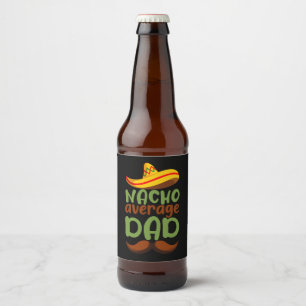 Étiquette Pour Bouteilles De Bière Papa Moyen Nacho Cinco de Mayo Papa Mexicain