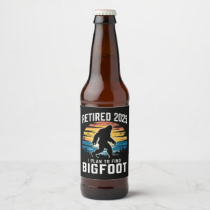 Étiquette Pour Bouteilles De Bière Retraité 2025 Je Prévois De Trouver Bigfoot Retrai