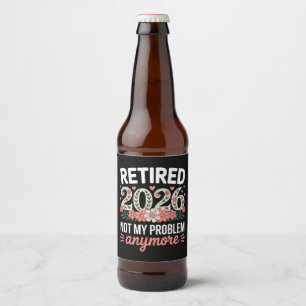 Étiquette Pour Bouteilles De Bière Retraitée 2026 Plus Mon Problème Fleurs Femmes