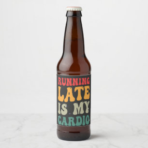 Étiquette Pour Bouteilles De Bière Running Late est mon Cardio Funny Retro Fitness Ca