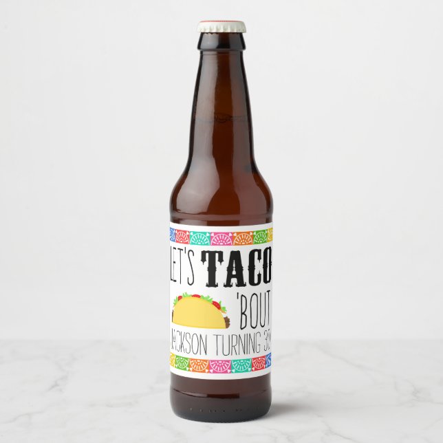 Étiquette Pour Bouteilles De Bière Taco 'Bout fête d'anniversaire (Devant)
