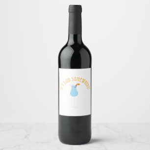Étiquette Pour Bouteilles De Vin 17h00 Quelque part