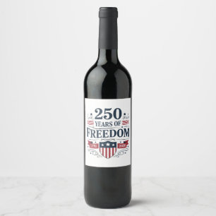 Étiquette Pour Bouteilles De Vin 250 Ans De Liberté 1776 2026 250e 4 Juillet