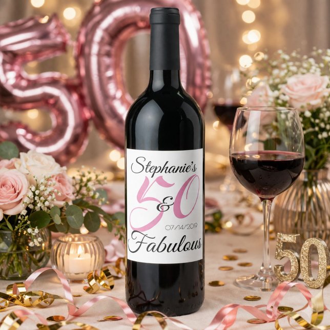 Étiquette Pour Bouteilles De Vin 50 et Fabulous Pink Personnalisé fête d'anniversai (Créateur téléchargé)