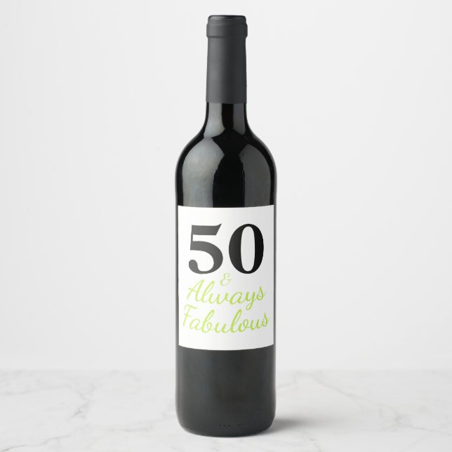 Étiquette Pour Bouteilles De Vin 50 & Toujours Fabuleux (Devant)