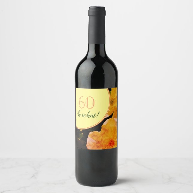 Étiquette Pour Bouteilles De Vin 60e anniversaire Roses amusants et motivants (Devant)