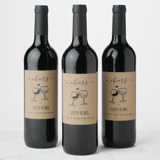 Etiquette Pour Bouteilles De Vin Acclamations Anniversaire Fete D Anniversaire De Zazzle Fr