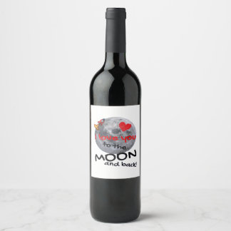 Étiquette Pour Bouteilles De Vin Amour de toi jusqu'à la lune et retour Style ludiq