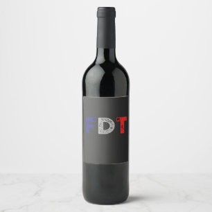 Étiquette Pour Bouteilles De Vin Anti Trump Maga FDT résiste à la démocratie rétro