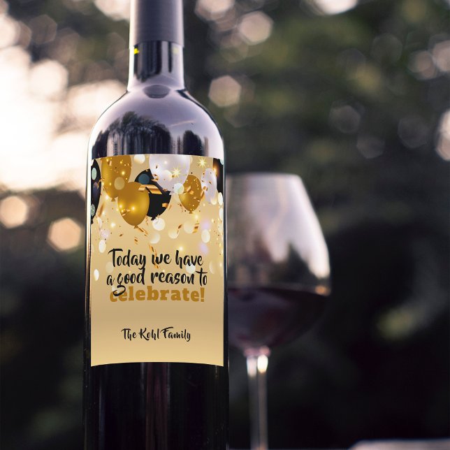 Étiquette Pour Bouteilles De Vin Aujourd'Hui, Nous Avons Une Bonne Raison De Célébr (Créateur téléchargé)