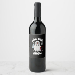 Étiquette Pour Bouteilles De Vin Boo Boo Crew Cute Nurse Ghost Funny Halloween