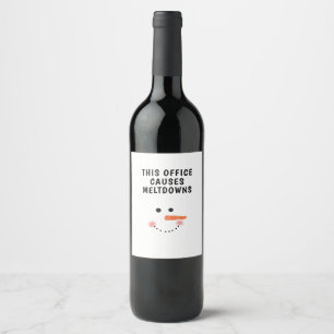 Étiquette Pour Bouteilles De Vin Ce Bureau Cause Les Fondements Drôle Citation Snow
