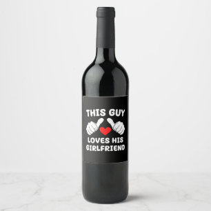 Étiquette Pour Bouteilles De Vin Ce type aime sa copine