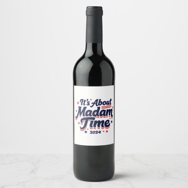 Étiquette Pour Bouteilles De Vin C'est à propos de Madame Time Kamala Harris Ekecti (Devant)