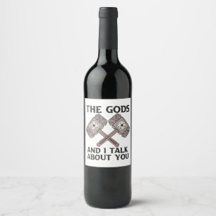 Étiquette Pour Bouteilles De Vin C'Est Les Dieux Et Je Parle De Vous Viking Norse N