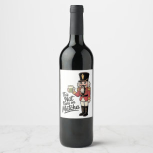 Étiquette Pour Bouteilles De Vin Cette noix tourne sur Matcha Christmas Nutcracker