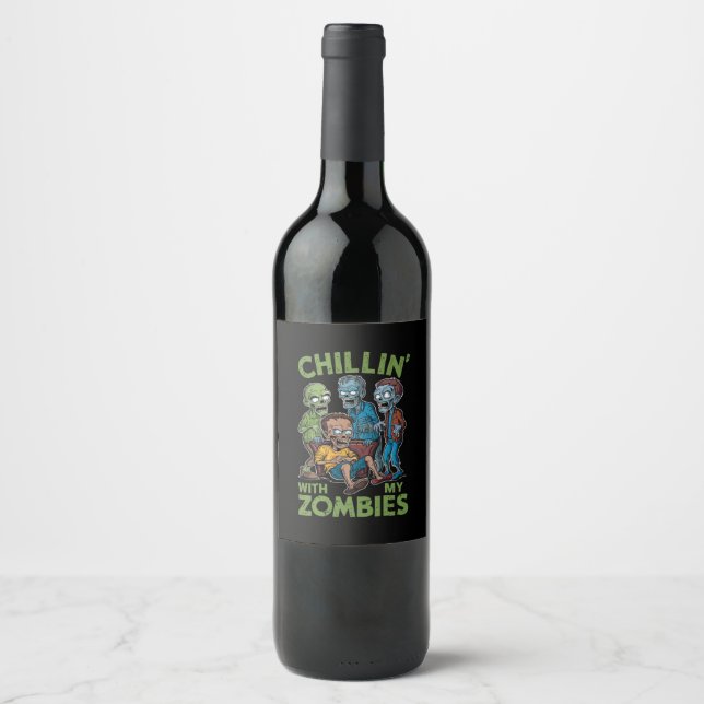 Étiquette Pour Bouteilles De Vin Chillin Avec Mes Zombies Halloween Garçons Enfants (Devant)