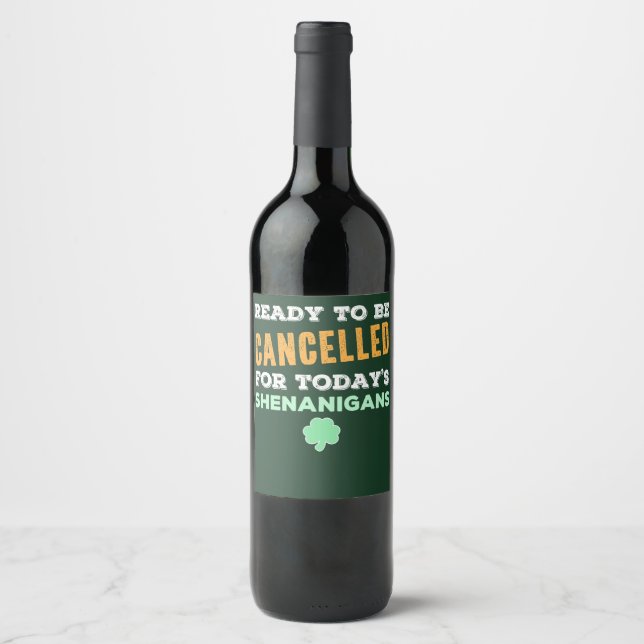 Étiquette Pour Bouteilles De Vin Citation d'annulation de Shenanigans de boisson ir (Devant)