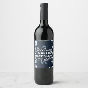 Étiquette Pour Bouteilles De Vin Citation de silence éloquente Art pour Décor serei