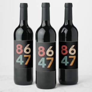 Étiquette Pour Bouteilles De Vin Classic Vintage 80s Style 86 47 Anti Trump