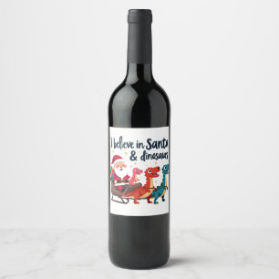 Étiquette Pour Bouteilles De Vin croire à Père Noël et les dinosaures (Père Noël éq