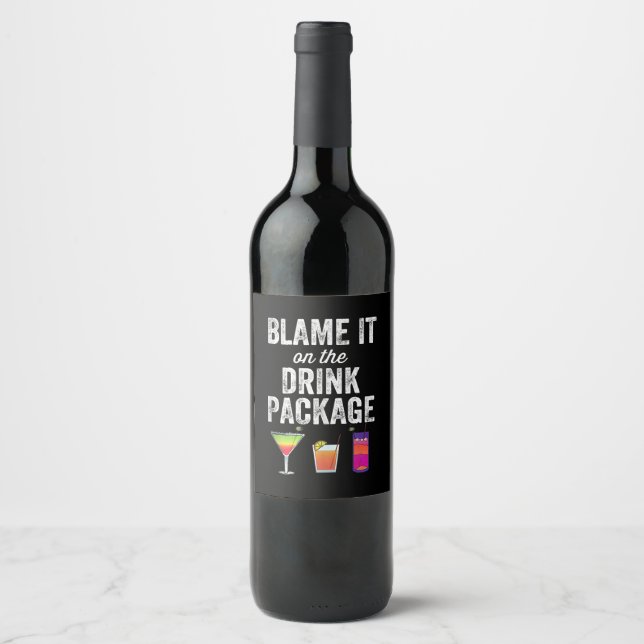 Étiquette Pour Bouteilles De Vin Croisières | Blame It On Drink Package Funny Cruis (Devant)