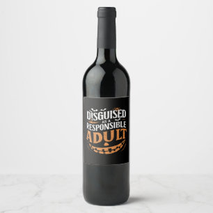 Étiquette Pour Bouteilles De Vin Déguisé en adulte responsable Halloween