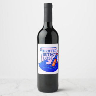 Étiquette Pour Bouteilles De Vin Dérive mais pas perdu Message dans une bouteille