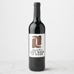 Étiquette Pour Bouteilles De Vin Dernier bash à Nash Bachelorette Boots