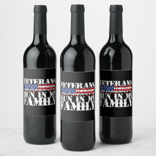 Étiquette Pour Bouteilles De Vin Des vétérans militaires courent dans ma famille - 